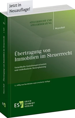 Abbildung von Meyer / Ball | Übertragung von Immobilien im Steuerrecht | 2. Auflage | 2013 | 51 | beck-shop.de