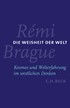 Cover: Brague, Rémi, Die Weisheit der Welt