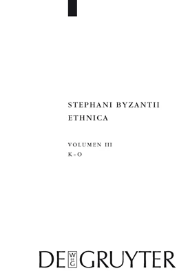 Abbildung von Billerbeck | Stephanus von Byzanz, ; Billerbeck, Margarethe: Stephani Byzantii Ethnica - Kappa - Omikron | 1. Auflage | 2014 | beck-shop.de