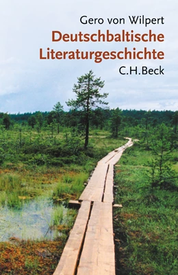Abbildung von Wilpert, Gero von | Deutschbaltische Literaturgeschichte | 1. Auflage | 2005 | beck-shop.de