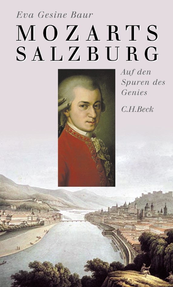 Cover: Baur, Eva Gesine, Mozarts Salzburg