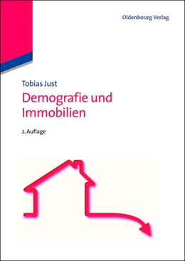 Abbildung von Just | Demografie und Immobilien | 2. Auflage | 2013 | beck-shop.de