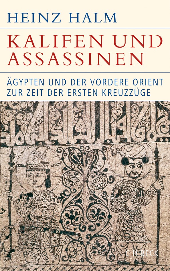 Cover: Halm, Heinz, Kalifen und Assassinen