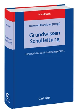 Abbildung von Pfundtner (Hrsg.) | Grundwissen Schulleitung | 3. Auflage | 2014 | beck-shop.de