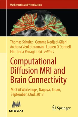 Abbildung von Schultz / Nedjati-Gilani | Computational Diffusion MRI and Brain Connectivity | 1. Auflage | 2014 | beck-shop.de