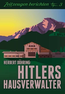 Abbildung von Döhring | Hitlers Hausverwalter | 1. Auflage | 2013 | beck-shop.de