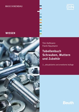 Abbildung von Hofmann / Naumann | Tabellenbuch Schrauben, Muttern und Zubehör | 2. Auflage | 2014 | beck-shop.de