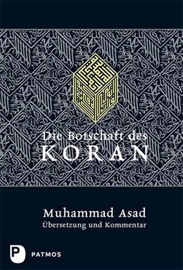 Abbildung von Asad | Die Botschaft des Koran | 1. Auflage | 2009 | beck-shop.de