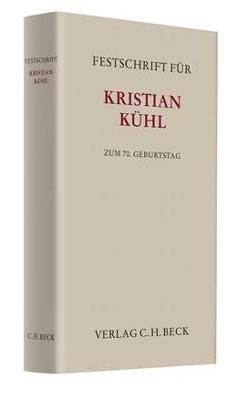 Abbildung von Festschrift für Kristian Kühl zum 70. Geburtstag | 1. Auflage | 2014 | beck-shop.de