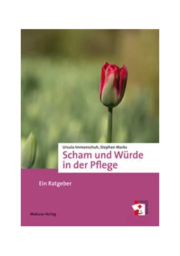Abbildung von Immenschuh / Marks | Scham und Würde in der Pflege | 3. Auflage | 2022 | beck-shop.de