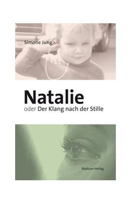 Abbildung von Jung | Natalie oder Der Klang nach der Stille | 1. Auflage | 2019 | beck-shop.de