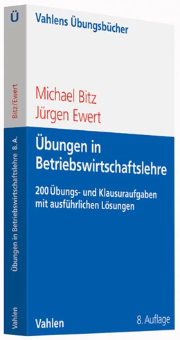 Abbildung von Bitz / Ewert | Übungen in Betriebswirtschaftslehre | 8. Auflage | 2014 | beck-shop.de