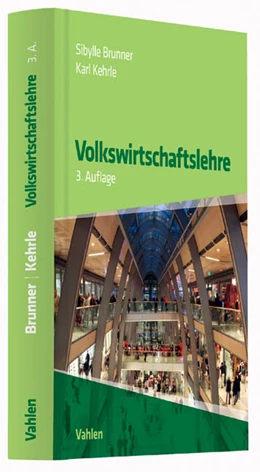 Abbildung von Brunner / Kehrle | Volkswirtschaftslehre | 3. Auflage | 2014 | beck-shop.de