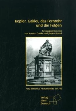 Abbildung von Gaulke / Hamel | Kepler, Galilei, das Fernrohr und die Folgen | 1. Auflage | 2010 | 40 | beck-shop.de