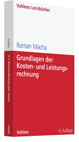 Abbildung von Macha | Grundlagen der Kosten- und Leistungsrechnung | 6. Auflage | 2023 | beck-shop.de