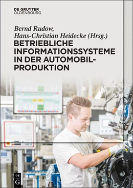 Abbildung von Rudow / Heidecke | Betriebliche Informationssysteme in der Automobilproduktion | 1. Auflage | 2014 | beck-shop.de