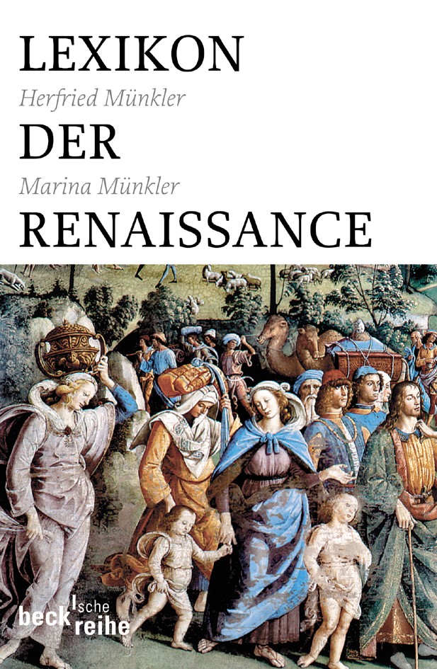 Cover: Münkler, Herfried / Münkler, Marina, Lexikon der Renaissance