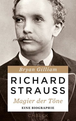 Abbildung von Gilliam, Bryan | Richard Strauss | 1. Auflage | 2014 | beck-shop.de