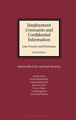Abbildung von Brearley / Bloch QC | Employment Covenants and Confidential Information: Law, Practice and Technique | 4. Auflage | 2018 | beck-shop.de