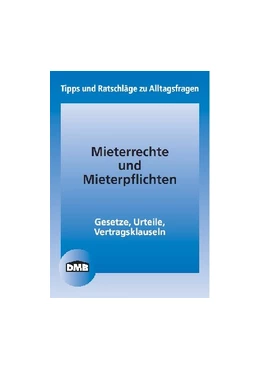 Abbildung von Deutscher Mieterbund | Mieterrechte und Mieterpflichten | 1. Auflage | 2013 | beck-shop.de
