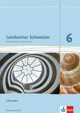 Abbildung von Lambacher Schweizer. 6. Schuljahr. Lösungen. Neubearbeitung. Rheinland-Pfalz | 1. Auflage | 2019 | beck-shop.de