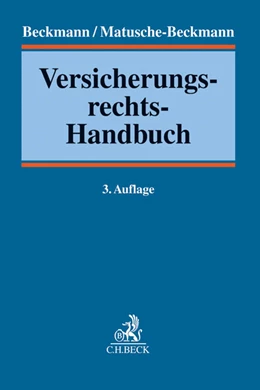 Abbildung von Beckmann / Matusche-Beckmann | Versicherungsrechts-Handbuch | 3. Auflage | 2015 | beck-shop.de