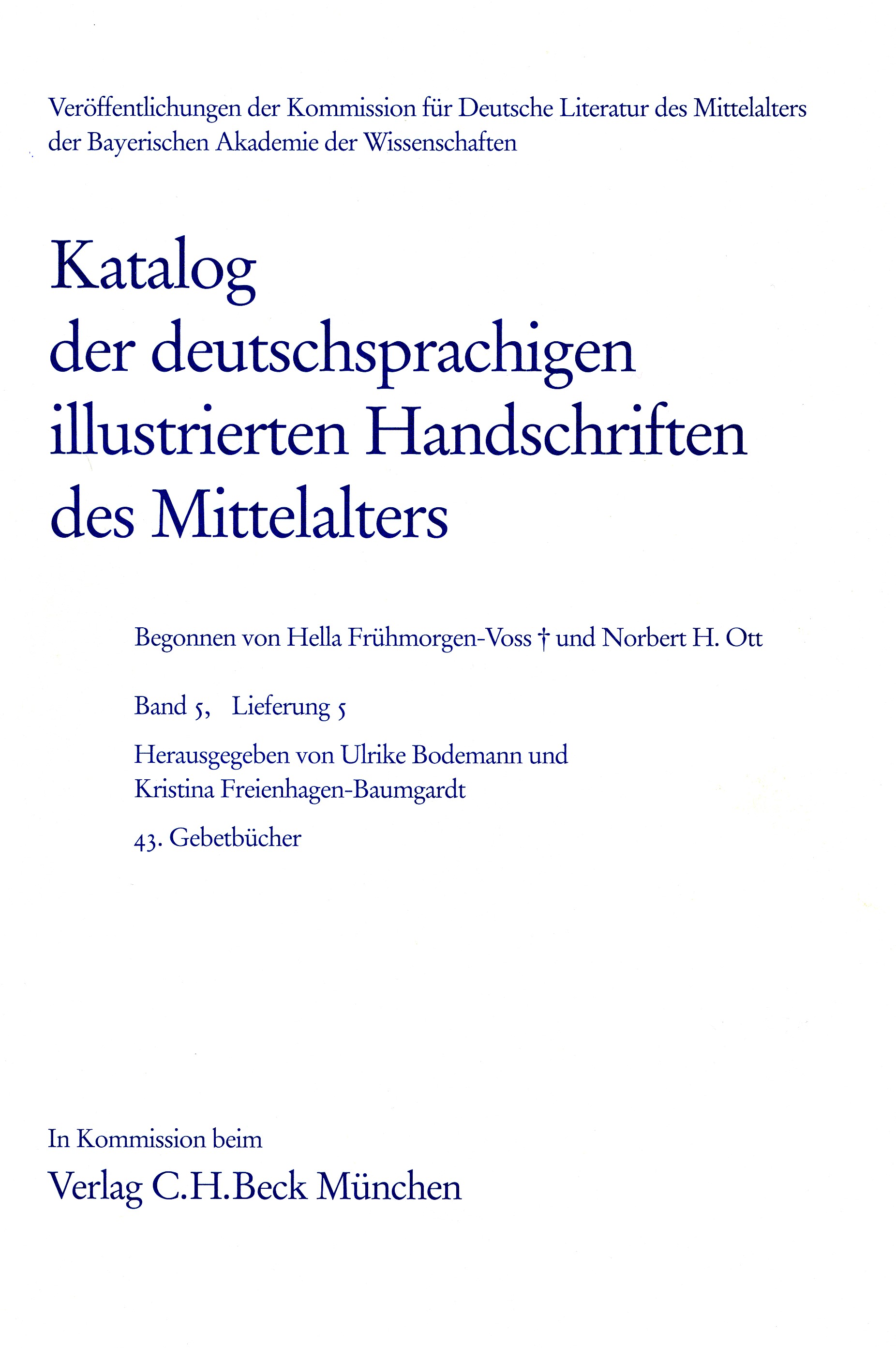 Cover:, Katalog der deutschsprachigen illustrierten Handschriften des Mittelalters Band 5/1, Lfg. 5: 43. Gebetbücher