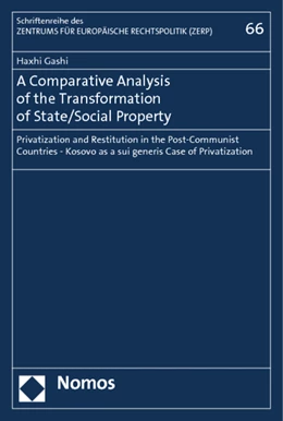 Abbildung von Gashi | A Comparative Analysis of the Transformation of State/Social Property | 1. Auflage | 2013 | 66 | beck-shop.de