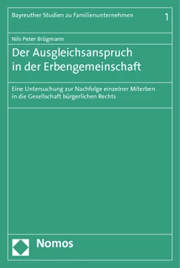 Abbildung von Brügmann | Der Ausgleichsanspruch in der Erbengemeinschaft | 1. Auflage | 2013 | 1 | beck-shop.de
