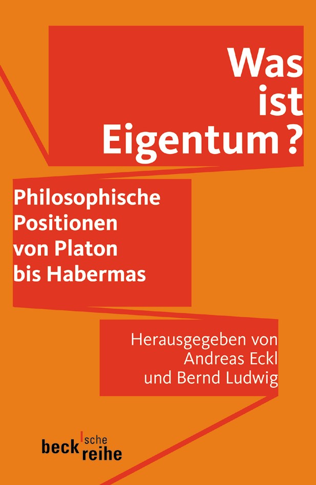 Cover: Eckl, Andreas / Ludwig, Bernd, Was ist Eigentum?