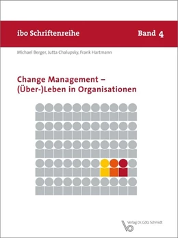 Abbildung von Chalupsky / Berger | Change Management - (Über-) Leben in Organisationen | 7. Auflage | 2013 | beck-shop.de