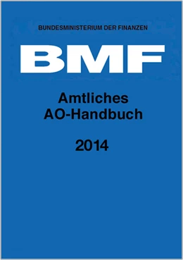 Abbildung von Bundesministerium der Finanzen (Hrsg.) | Amtliches AO-Handbuch 2014 | 1. Auflage | 2014 | beck-shop.de