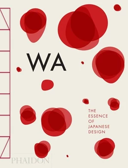 Abbildung von Menegazzo / Piotti | WA: The Essence of Japanese Design | 1. Auflage | 2014 | beck-shop.de