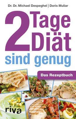 Abbildung von Despeghel / Muliar | 2 Tage Diät sind genug | 1. Auflage | 2013 | beck-shop.de