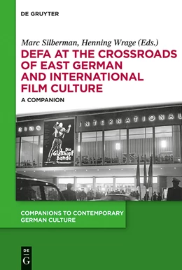 Abbildung von Silberman / Wrage | DEFA at the Crossroads of East German and International Film Culture | 1. Auflage | 2014 | beck-shop.de