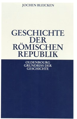 Abbildung von Bleicken | Geschichte der Römischen Republik | 6. Auflage | 2010 | beck-shop.de