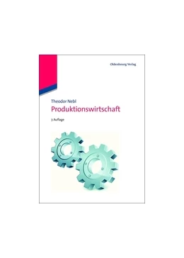Abbildung von Nebl | Produktionswirtschaft | 7. Auflage | 2011 | beck-shop.de