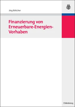 Abbildung von Böttcher | Finanzierung von Erneuerbare-Energien-Vorhaben | 1. Auflage | 2010 | beck-shop.de
