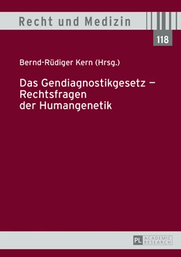 Abbildung von Kern | Das Gendiagnostikgesetz – Rechtsfragen der Humangenetik | 1. Auflage | 2013 | 118 | beck-shop.de