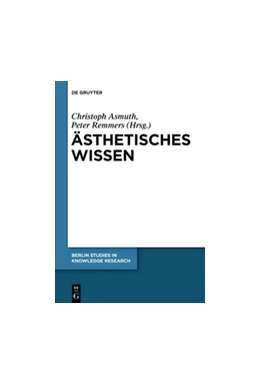 Abbildung von Asmuth / Remmers | Ästhetisches Wissen | 1. Auflage | 2015 | 7 | beck-shop.de