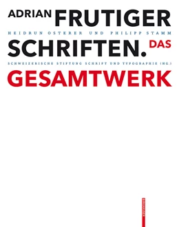 Abbildung von Osterer / Schweizerische Stiftung Schrift und Typographie | Adrian Frutiger – Schriften | 2. Auflage | 2014 | beck-shop.de