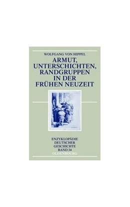 Abbildung von Hippel | Armut, Unterschichten, Randgruppen in der Frühen Neuzeit | 2. Auflage | 2013 | beck-shop.de