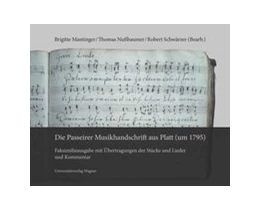 Abbildung von Mantinger / Nußbaumer | Die Passeirer Musikhandschrift aus Platt (um 1795) | 1. Auflage | 2026 | beck-shop.de