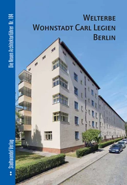 Abbildung von Bernau | Welterbe Wohnstadt Carl Legien | 1. Auflage | 2013 | 184 | beck-shop.de
