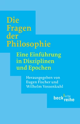 Abbildung von Fischer, Eugen / Vossenkuhl, Wilhelm | Die Fragen der Philosophie | 1. Auflage | 2003 | 1556 | beck-shop.de