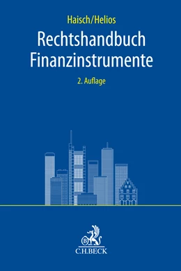 Abbildung von Haisch / Helios | Rechtshandbuch Finanzinstrumente | 2. Auflage | 2025 | beck-shop.de