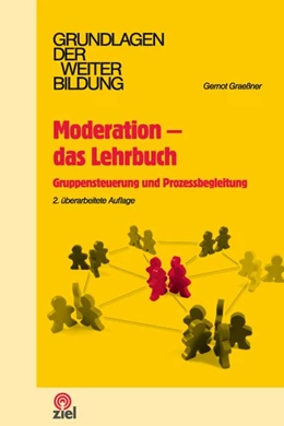 Abbildung von Graeßner | Moderation - das Lehrbuch | 2. Auflage | 2013 | beck-shop.de