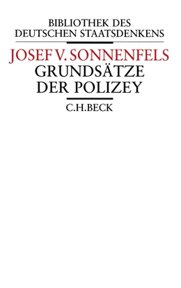 Abbildung von Sonnenfels, Joseph von | Grundsätze der Polizey | 1. Auflage | 2003 | beck-shop.de