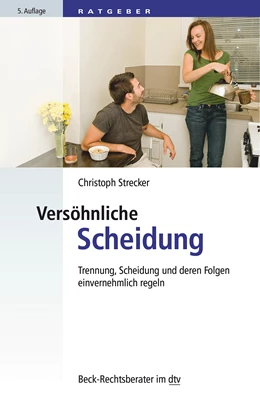 Abbildung von Strecker | Versöhnliche Scheidung | 5. Auflage | 2014 | 50759 | beck-shop.de