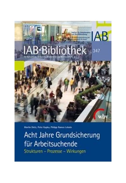 Abbildung von Dietz / Kupka | Acht Jahre Grundsicherung für Arbeitsuchende | 1. Auflage | 2013 | beck-shop.de